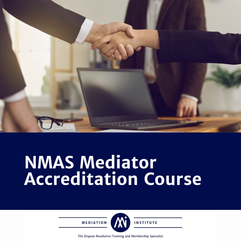 Nmas Mediator Accreditation Course (Includes Assessment Under Nmas)